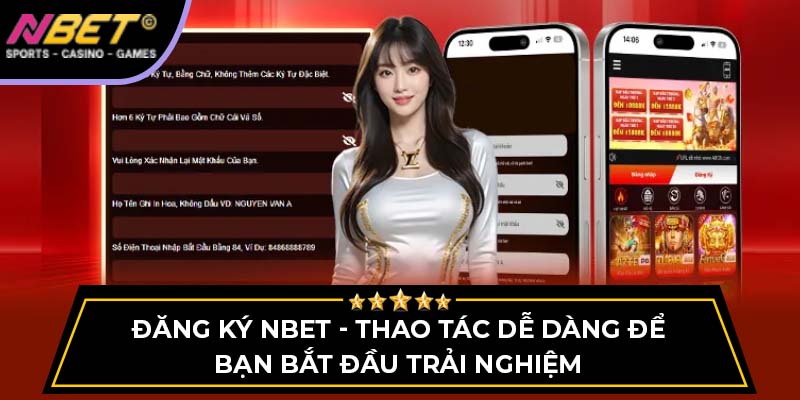 Đăng Ký NBET - Thao Tác Dễ Dàng Để Bắt Đầu Trải Nghiệm